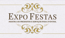 3ª Expo Festas - Tornando cada evento uma experiência única